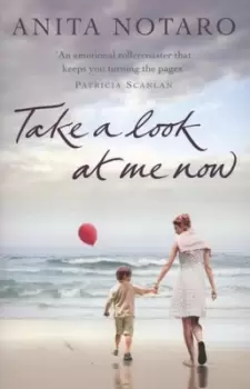 Image of Take a look at me now by Anita Notaro