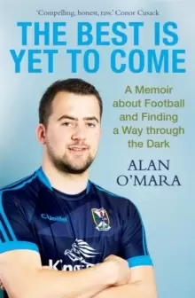 Image of The Best is Yet to Come : A Memoir about Football and Finding a Way Through the Dark