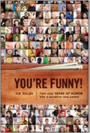 Image of Youre funny by D.B Gilles