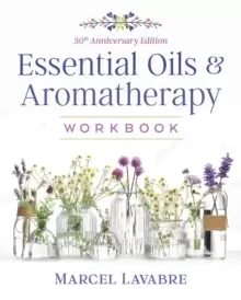 Image of Essential Oils and Aromatherapy Workbook
