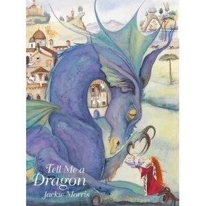 Image of Tell Me a Dragon Hardback 2018