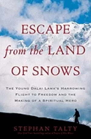 Image of escape from the land of snows the young dalai lamas harrowing flight to fre