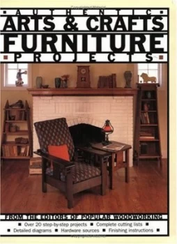 Image of Authentic arts & crafts furniture projects by Popular Woodworking