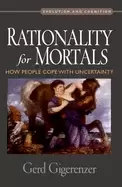 Image of rationality for mortals how people cope with uncertainty
