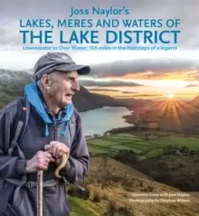 Image of Joss Naylor's Lakes, Meres and Waters of the Lake District : Loweswater to Over Water: 105 miles in the footsteps of a legend
