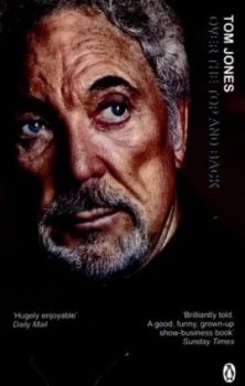 Image of Over the Top and Back by Sir Tom Jones Book
