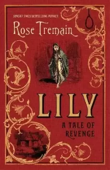 Image of Lily by Rose Tremain