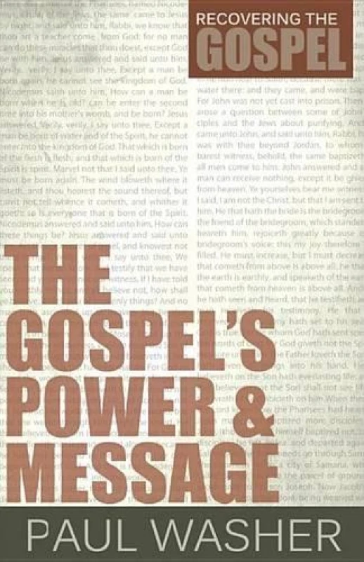 Image of The Gospels Power and Message by Paul Washer Paperback