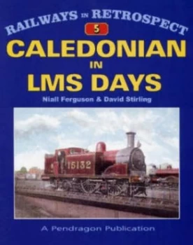 Image of Caledonian in Lms Days by Niall Ferguson and David S. G Stirling Paperback