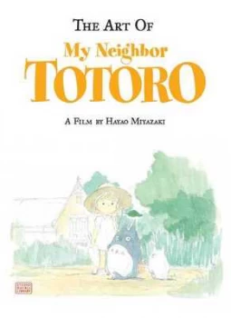 Image of The Art of My Neighbor Totoro. by Hayao Miyazaki Hardback