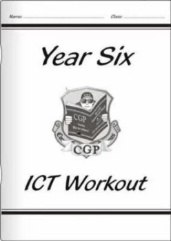 Image of Ks2 Ict Workout Book - Year 6 by Cgp Books Book