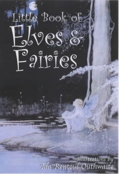 Image of Little Book of Elves and Fairies by Ida Rentoul Outhwaite Hardback