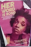 Image of her word is bond navigating hip hop and relationships in a culture of misog