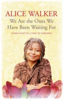 Image of We Are the Ones We Have Been Waiting for by Alice Walker Paperback