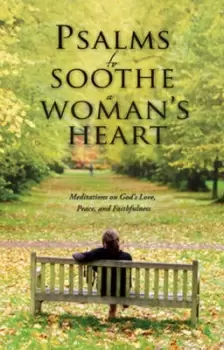 Image of Psalms to soothe a womans heart by Lila Empson