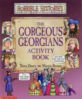 Image of The Gorgeous Georgians Activity Book by Terry Deary Book