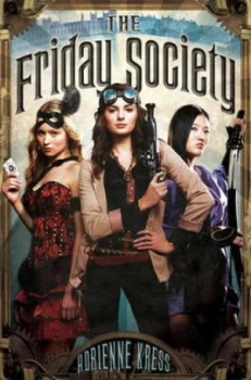 Image of The Friday Society by Adrienne Kress Hardback