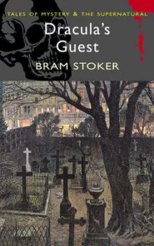 Image of Draculas Guest and Other Stories by Bram Stoker Book