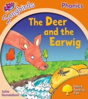 Image of Oxford Reading Tree Songbirds Phonics Level 6 The Deer and the Earwig by Julia Donaldson