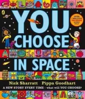Image of You choose in space by Nick Sharratt