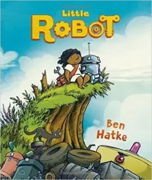 Image of Little Robot by Ben Hatke