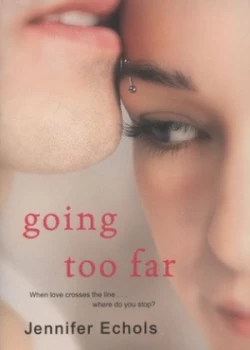 Image of Going Too Far by Jennifer Echols Book