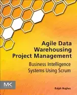 Image of agile data warehousing project management business intelligence systems usi