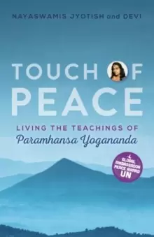 Image of Touch of Peace : Living the Teachings of Paramhansa Yogananda