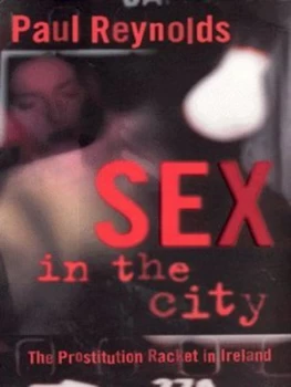 Image of Sex in the City by Paul Reynolds Paperback