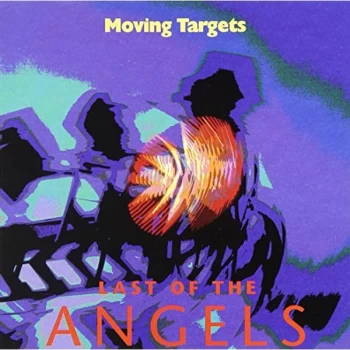 image of Moving Targets - Last of the Angels CD