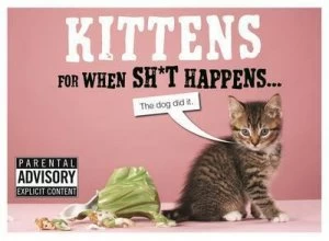 Image of Kittens for When Sh t Happens by Trevor Davies Hardback