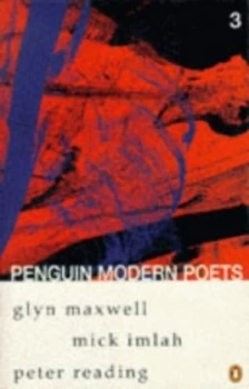 Image of Penguin Modern Poets. Vol. 3 Glyn Maxwell Mick Imlah Peter Reading. by Glyn Maxwell Paperback