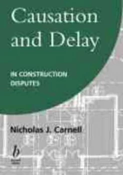 Image of Causation and Delay in Construction Disputes by Nicholas J. Carnell Hardback