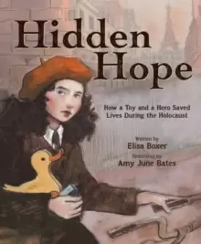 Image of Hidden Hope : How a Toy and a Hero Saved Lives During the Holocaust