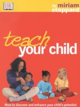 Image of Teach Your Child by Miriam Stoppard Paperback
