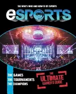 Image of esports the ultimate gamers guide the whos who and how to of esports
