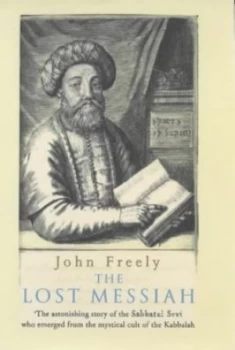 Image of The Lost Messiah by John Freely Hardback