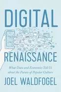 Image of digital renaissance what data and economics tell us about the future of pop