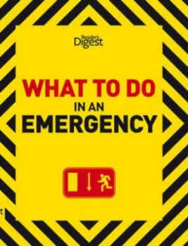Image of What to Do in an Emergency by Readers Digest Hardback