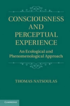 Image of Consciousness and Perceptual Experience by Thomas Natsoulas Hardback