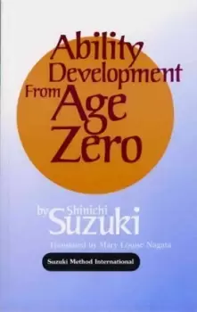 Image of Ability Development from Age Zero by Shinichi Suzuki