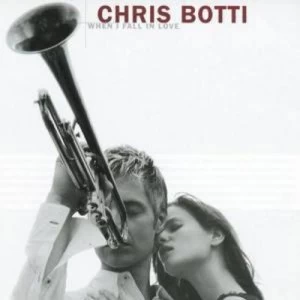 Image of When I Fall in Love by Chris Botti CD Album