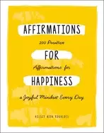 Image of affirmations for happiness 200 positive affirmations for a joyful mindset e