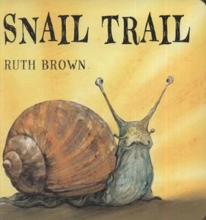 Image of Snail Trail by Ruth Brown Hardback