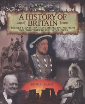 Image of A History of Britain by Richard Dargie Paperback