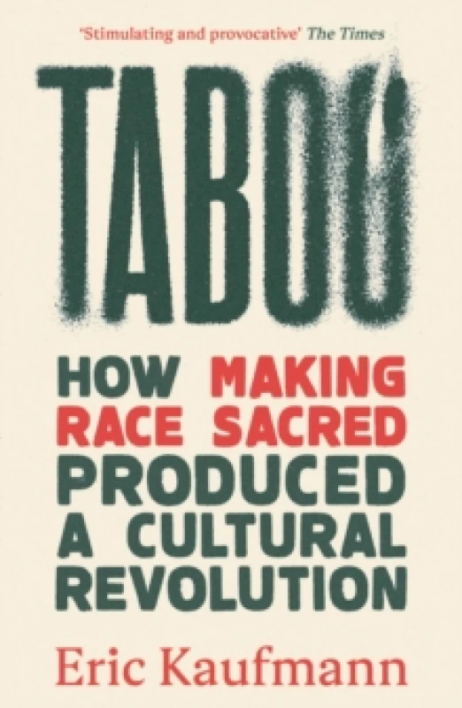 Image of Taboo : How Making Race Sacred Produced a Cultural Revolution Paperback / softback