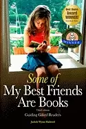Image of some of my best friends are books guiding gifted readers
