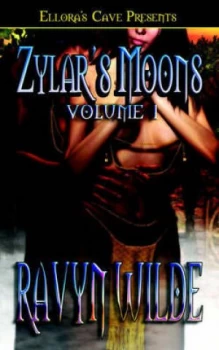 Image of Zylars Moons Volume I by Ravyn Wilde Paperback