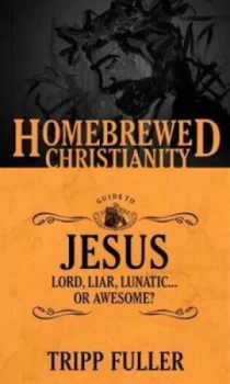 Image of Homebrewed Christianity Guide to Jesus by Tripp Fuller Paperback