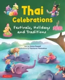 Image of Thai Celebrations for Children : Festivals, Holidays and Traditions